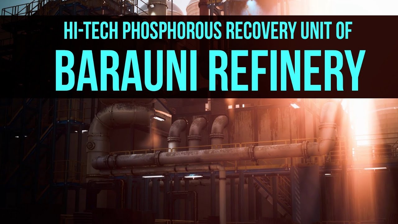 The hi-tech Phosphorous Recovery Unit of Barauni Refinery
