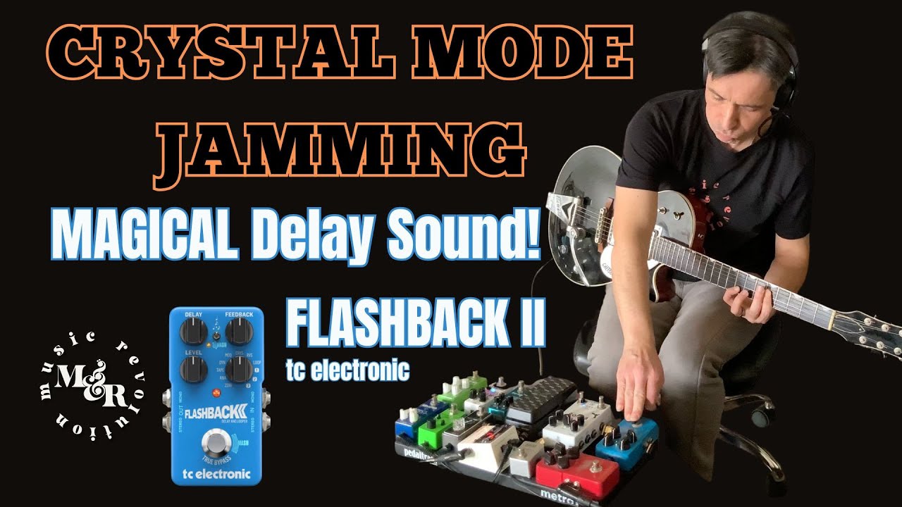 3 Minutes Exploring the Enchanting Crystal Mode on the TC Electronic Flashback 2