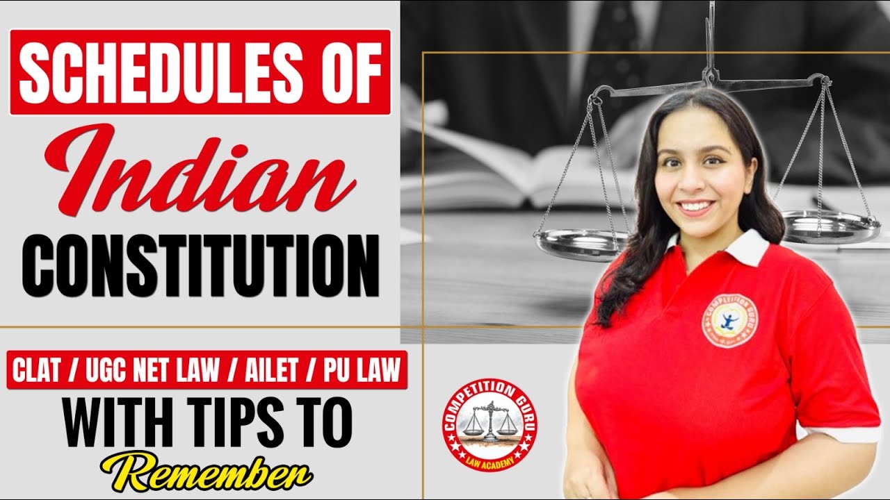 SCHEDULES OF INDIAN CONSTITUTION: Expert Coaching by Anjali Banga for CLAT / UGC NET LAW