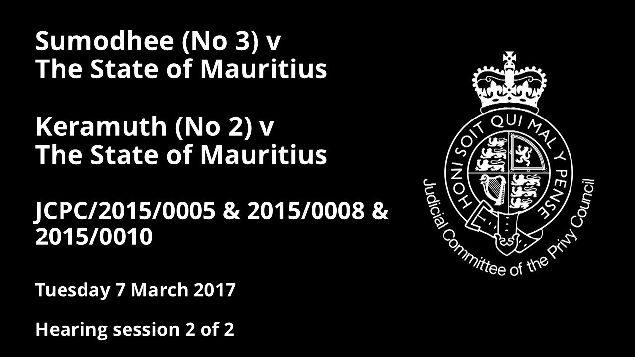 Sumodhee (No 3)  v The State of Mauritius; Keramuth (No 2) v The State of Mauritius