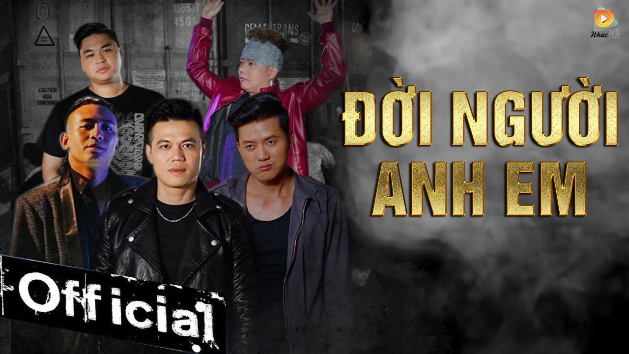 Đời Người Anh Em - Đinh Đại Vũ ft BlackBi, Qu&aacute;ch Ngọc Tuy&ecirc;n, Ho&agrave;ng M&egrave;o, Duy Phước [MV 4K OFFICIAL]