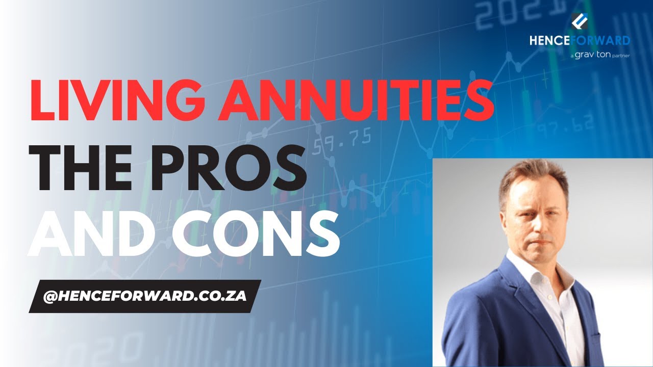 Living Annuity: The Pros and Cons for Retirees