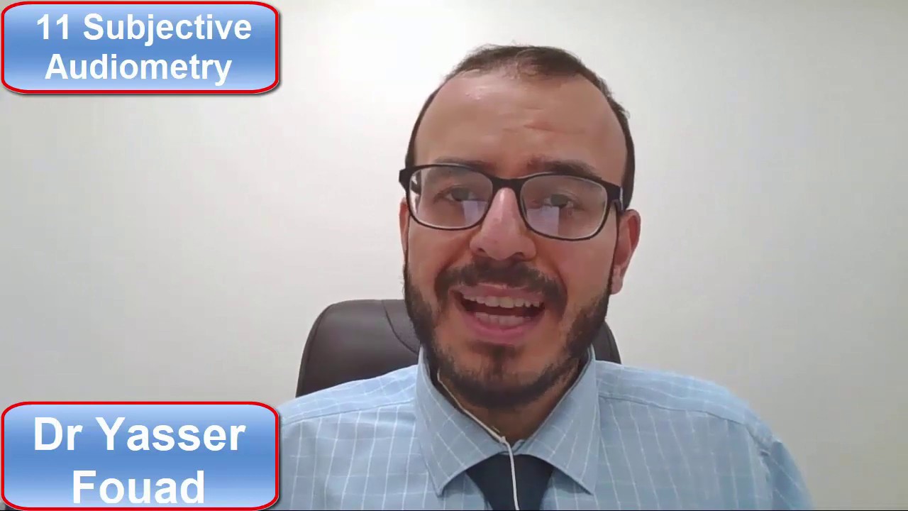 11 subjective audiometry السمعيات الجزء الأول