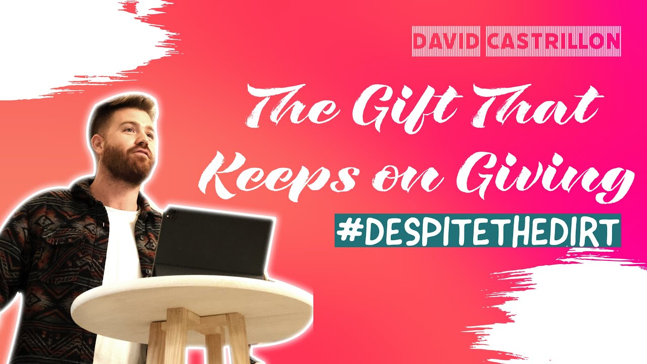 The Gift that Keeps on Giving | David Castrillon