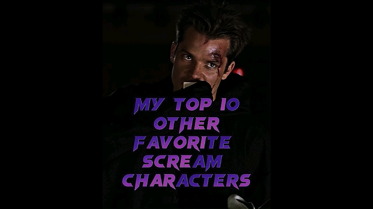 My top 10 scream characters 