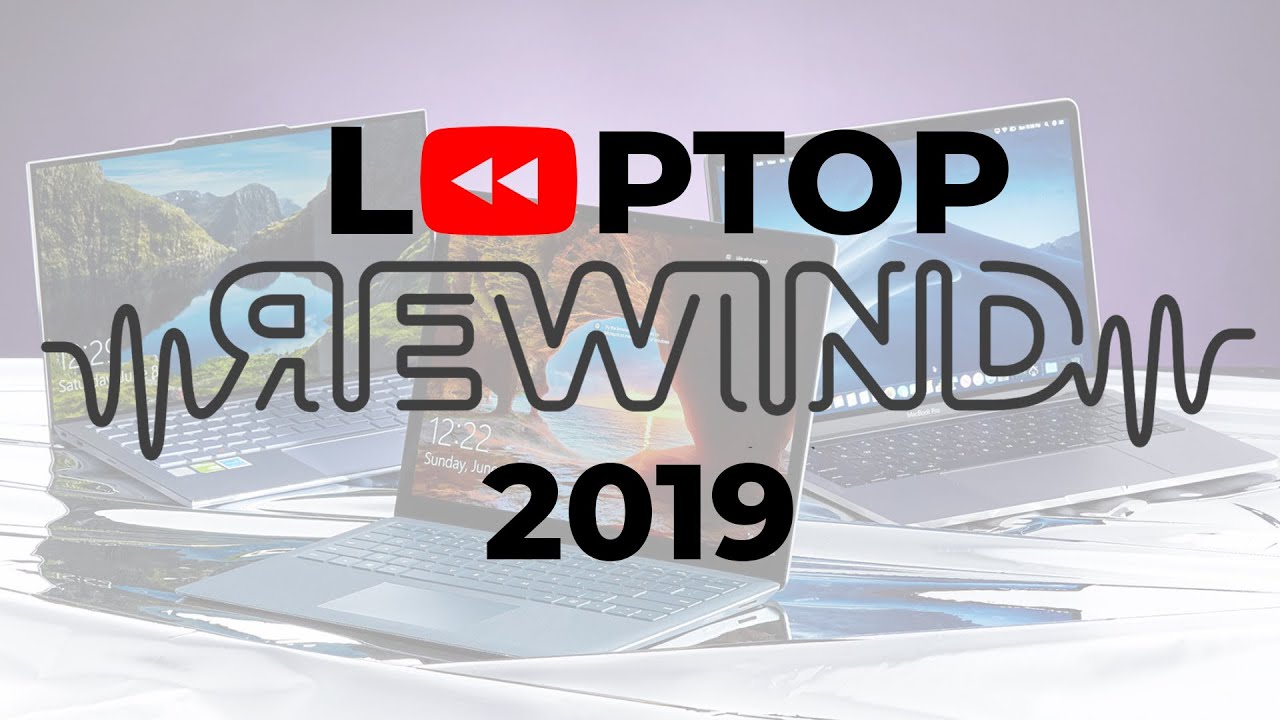 LAPTOP TERBAIK SEPANJANG TAHUN 2019 | Laptop Rewind 2019 DK ID