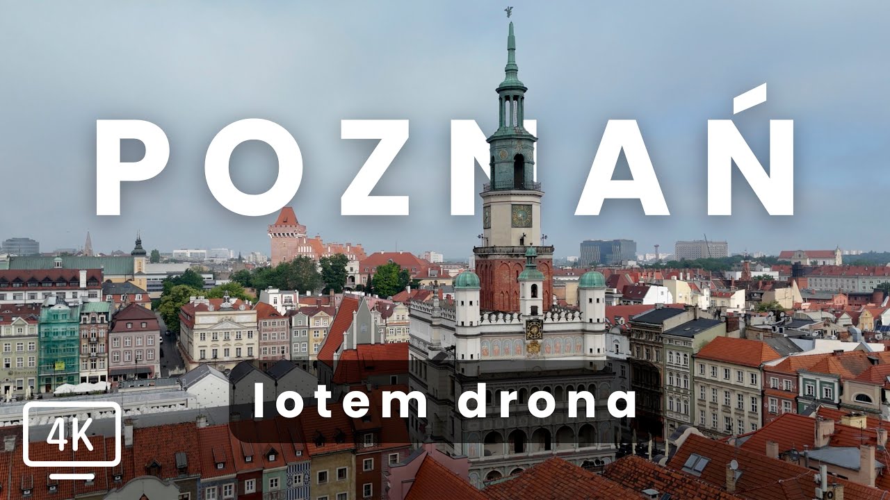 Poznań - Maj 2024 | Poznań z drona | Co zobaczyć w Poznaniu? | 4K