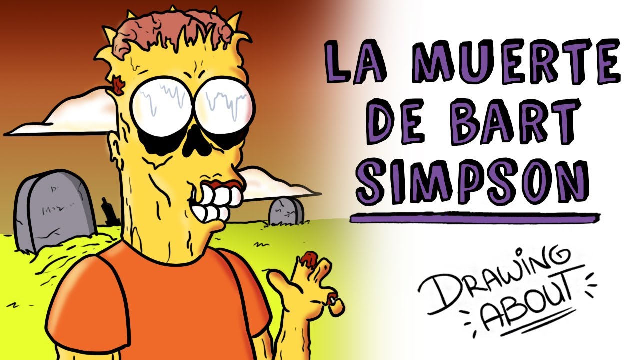 LA MUERTE DE BART SIMPSON | Draw My Life