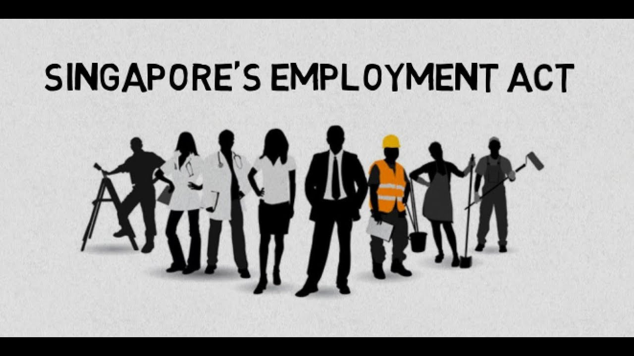 All you need to know about Singapore's Employment Act Part 1