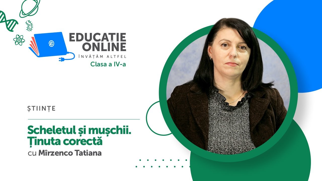 Științe, Clasa a IV-a, Scheletul și mușchii. Ținuta corectă