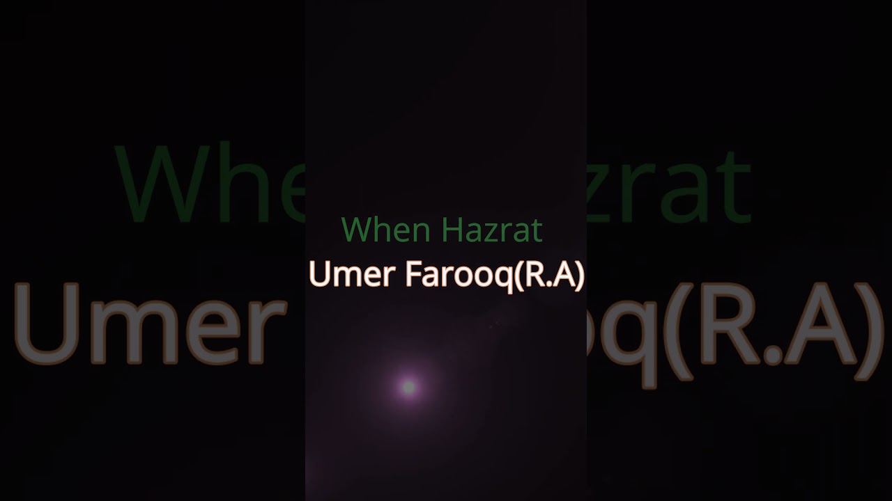 Hazrat Umar ibn al-Khattab (R.A.), the second caliph of Islam,