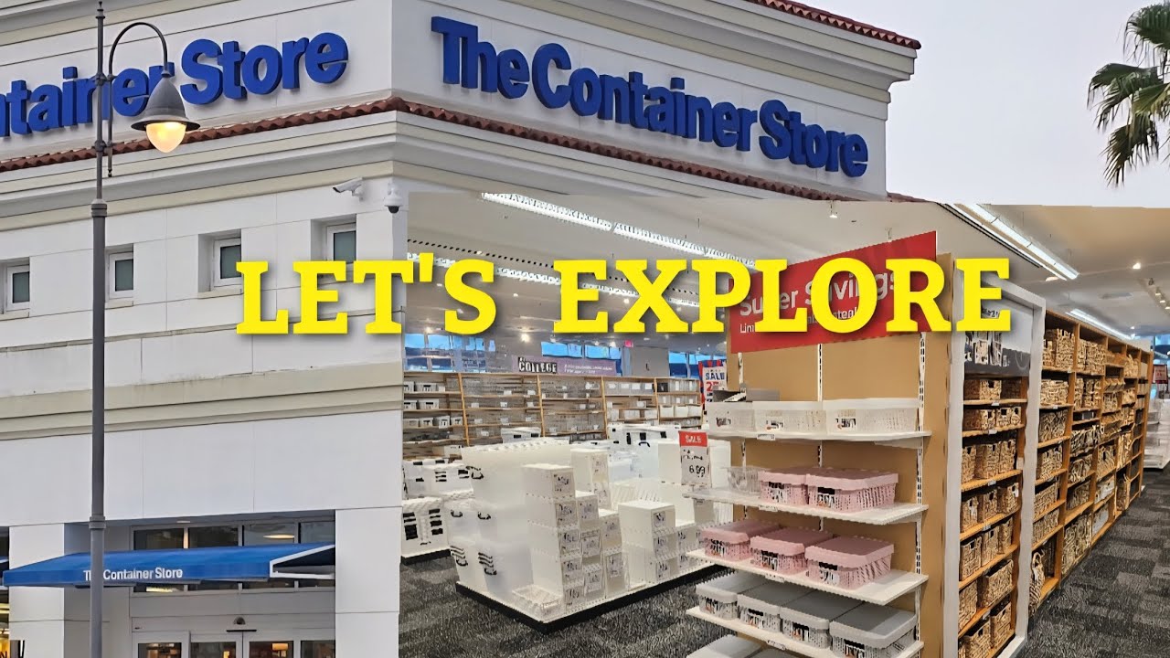 THE CONTAINER STORE WALK THROUGH  