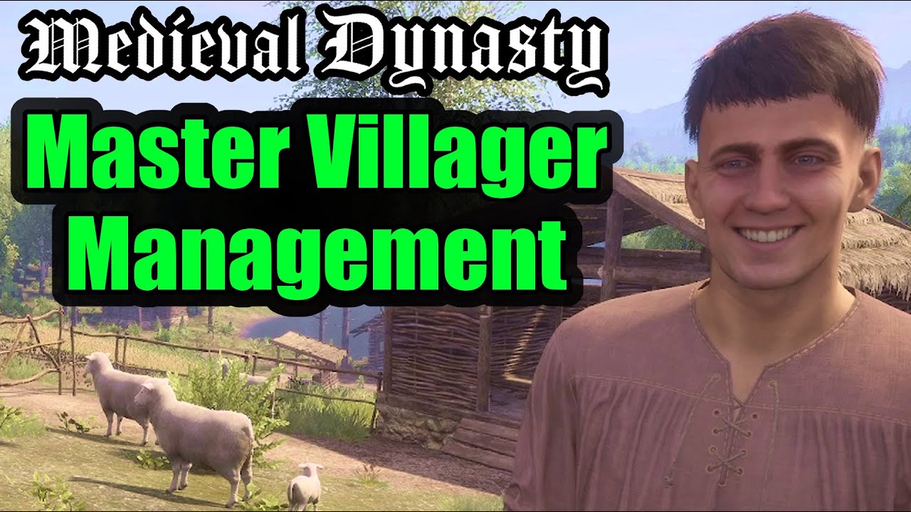 10 Tips to Master Villager Management in Medieval Dynasty