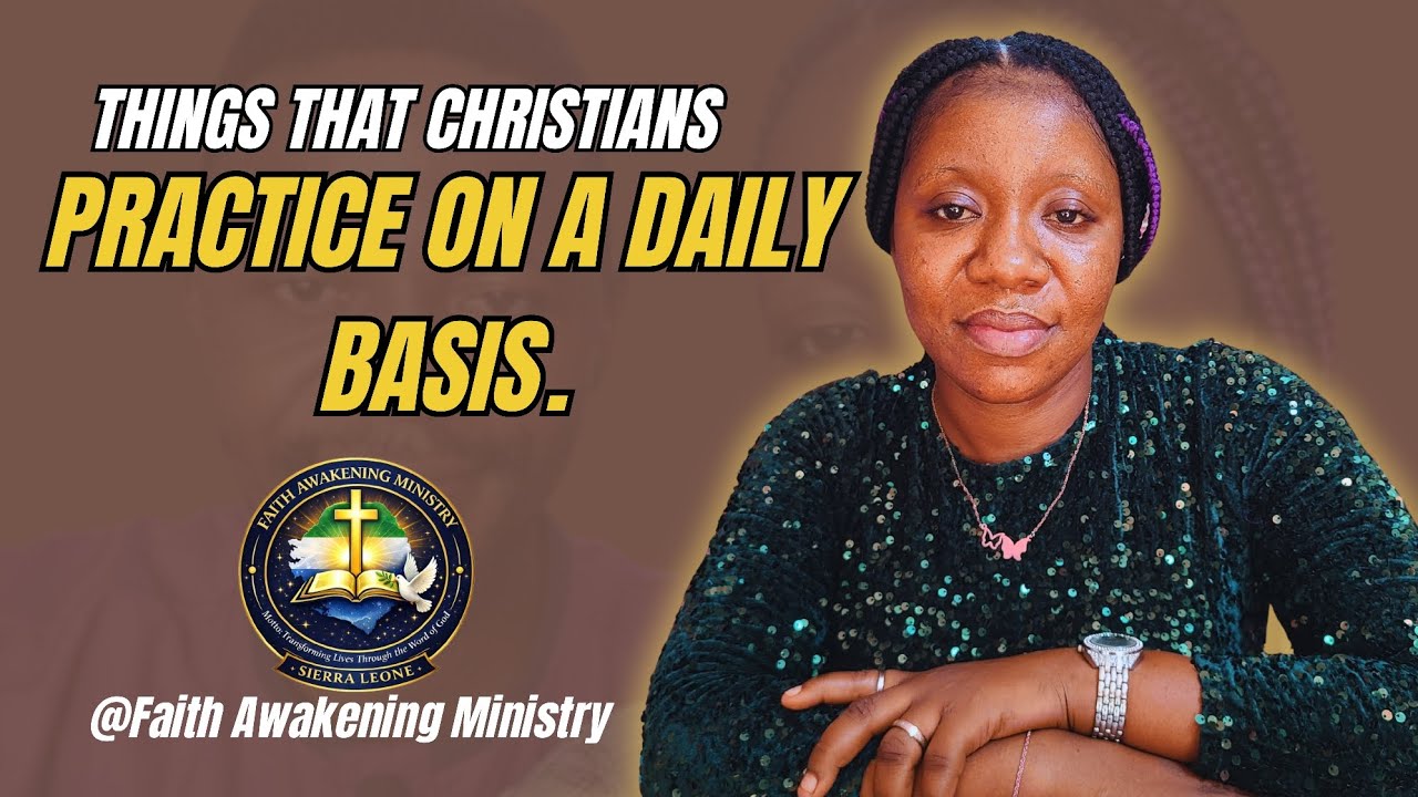 Things that Christians practice on a daily basis. #practice #faithawakeningministry #duet 
