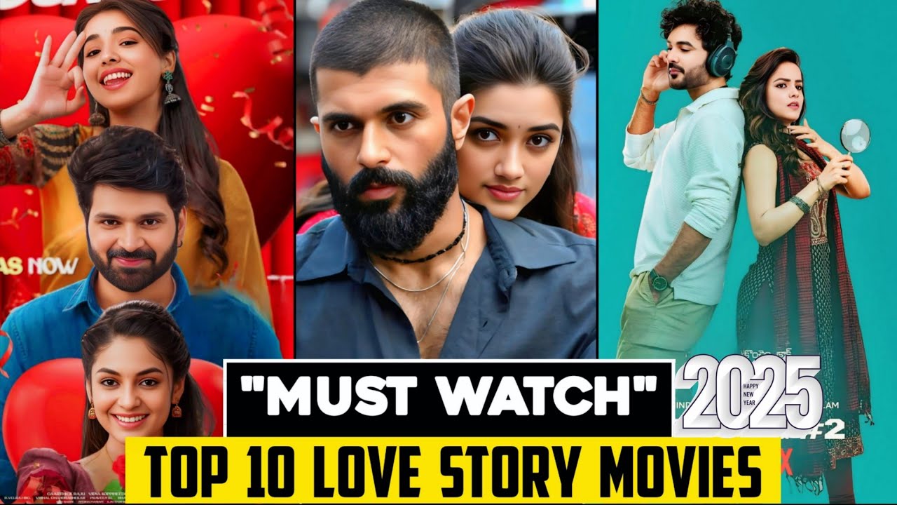 Top 10 Best South Indian Romantic Emotional Love Story Movies 2025 | You Shouldn't Miss