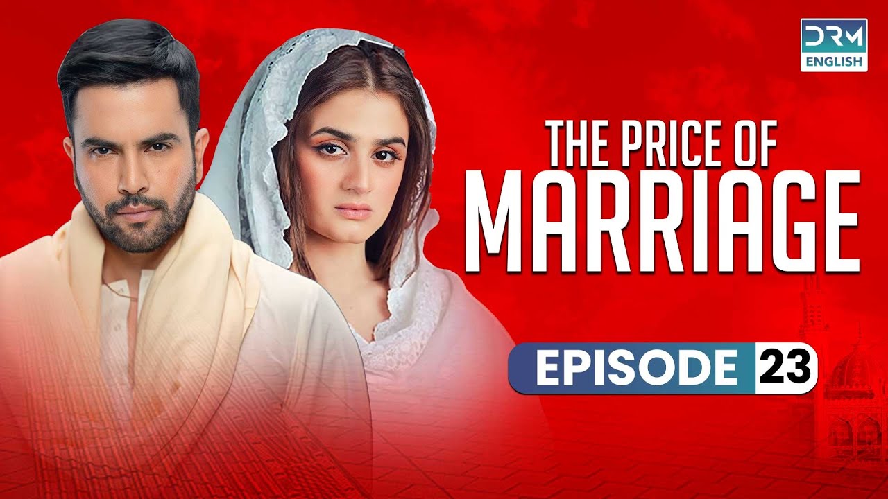 The Price of Marriage | Episode 23 | English Dub | TV Series