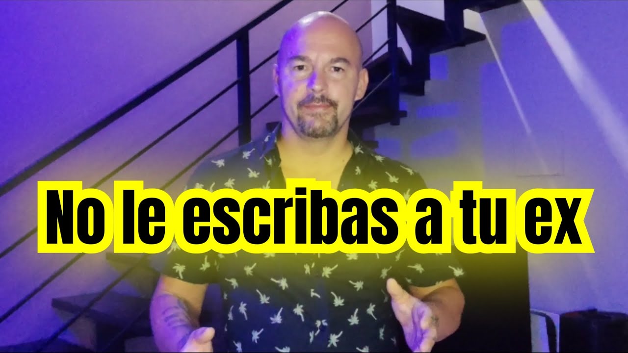 NO LE ESCRIBAS A TU EX👎