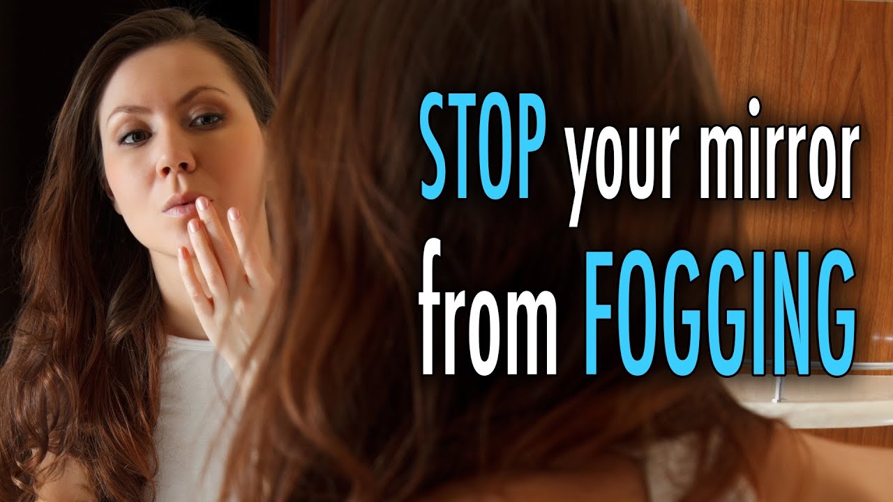 STOP Your Bathroom Mirror from Fogging Up!