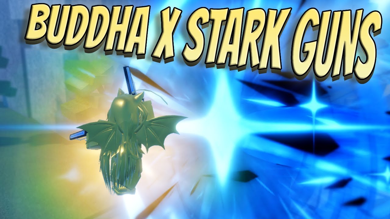 BUDDHA X STARK GUNS IS AN INSANE COMBO [GPO]