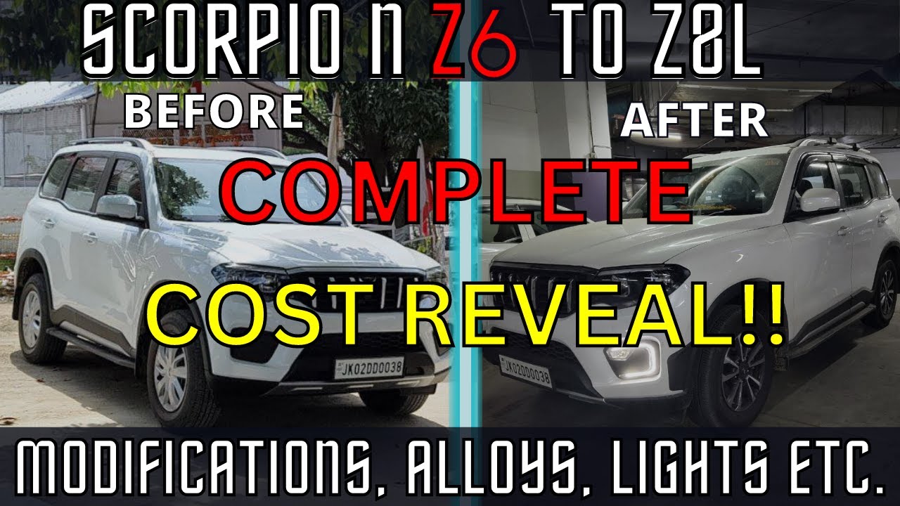 SCORPIO N Z6 TO Z8L MODIFIED WITH COSTS | Scorpio N Z6 Modification | All Modifications And Costs.