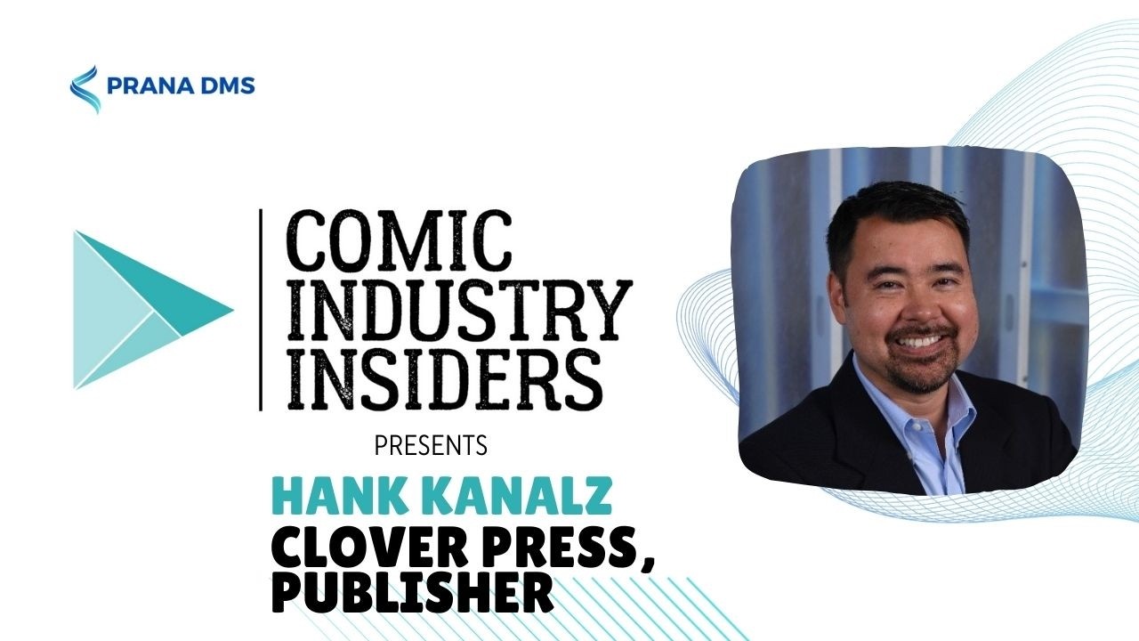 From Bag Man to Global IP: A Life in Comics with Clover Press' Hank Kanalz