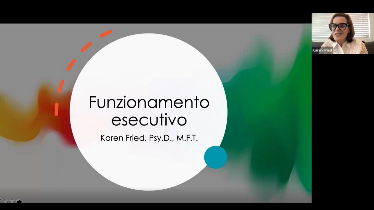 Funzioni esecutive: Diagnosi e intervento, con Karen Hillman Fried