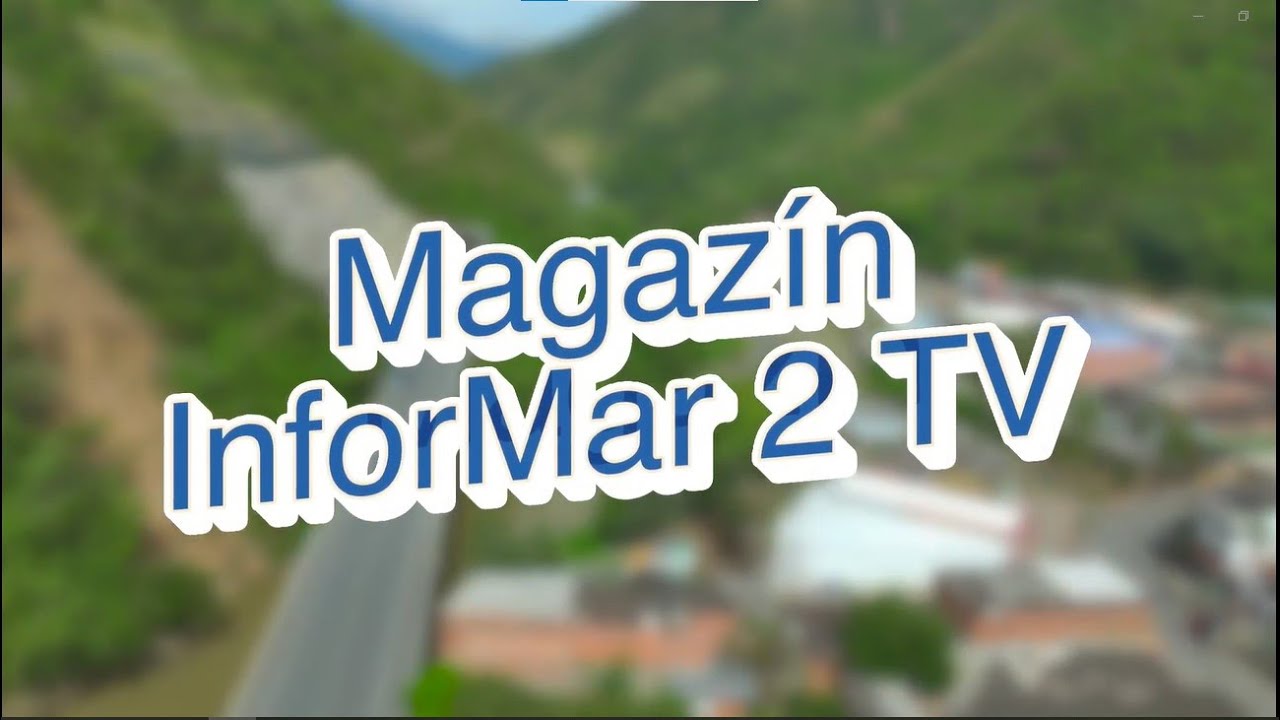 Magazín InforMar 2 TV - Noviembre 2024