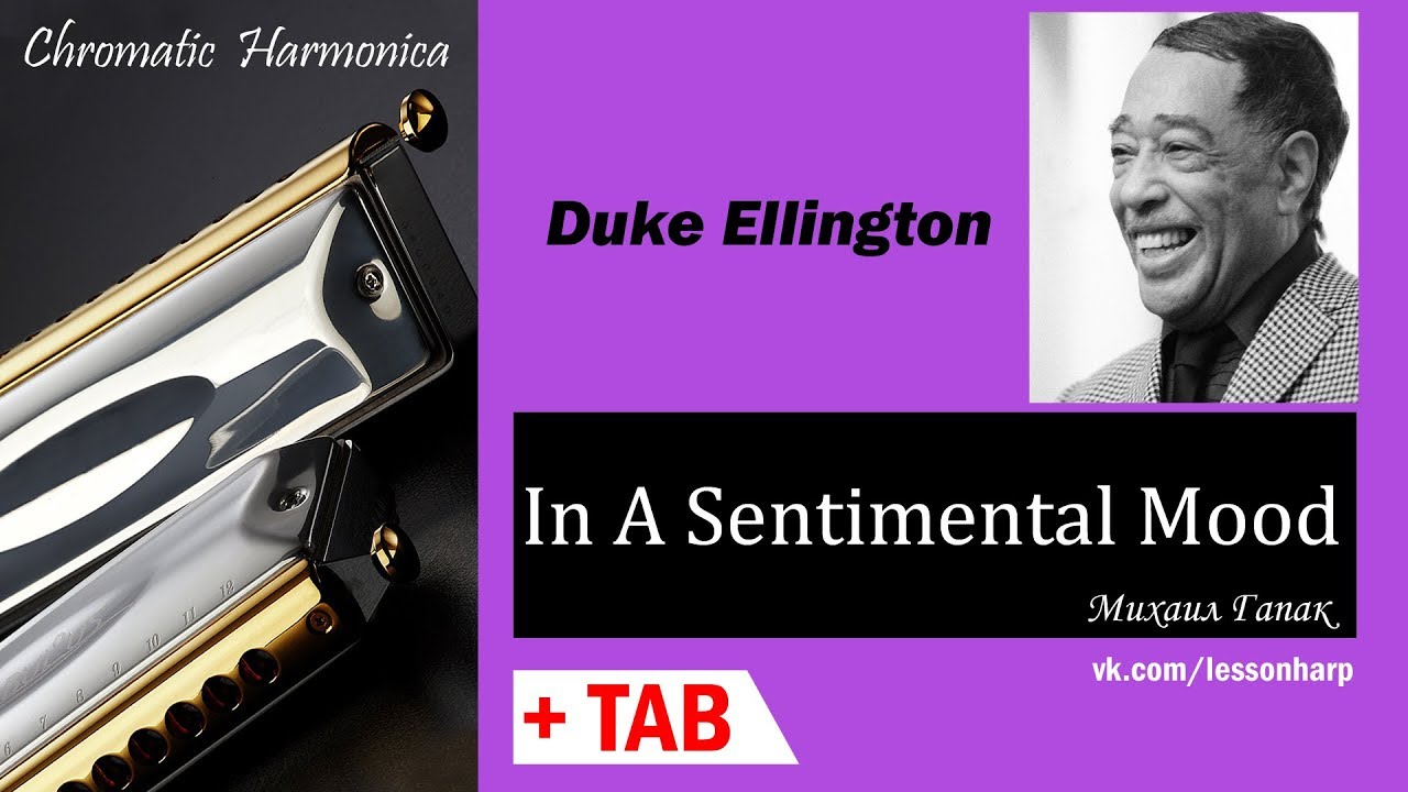 In A Sentimental Mood - Harmonica TAB - Михаил Гапак - Hohner Meisterklasse