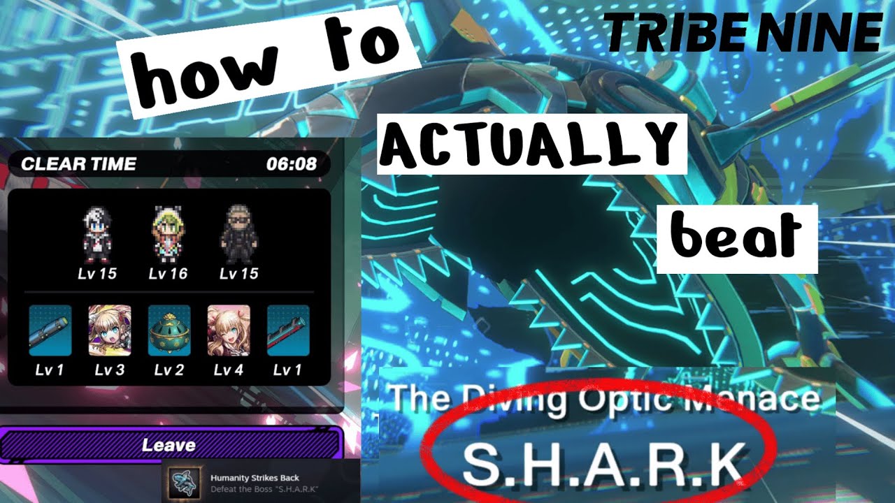 [Guide] how to ACTUALLY beat the S.H.A.R.K | TRIBE NINE