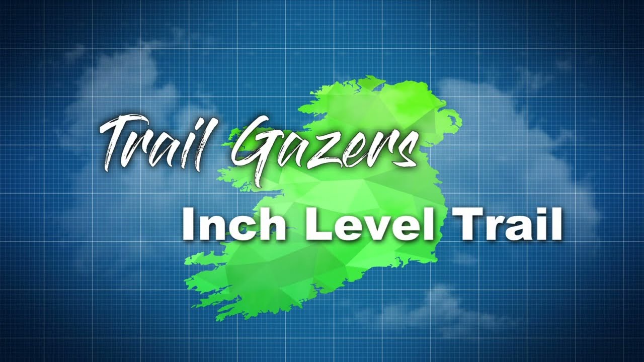 Trail Gazers Inch Level Trail with Inche
