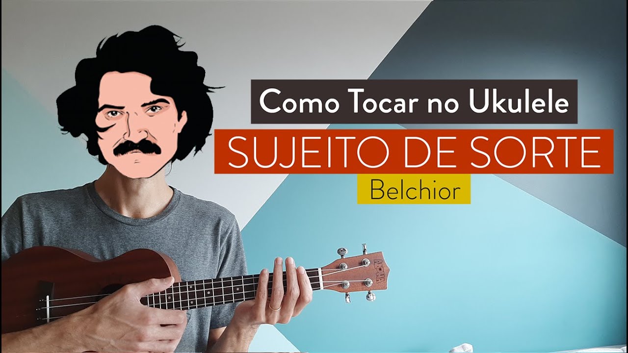 SUJEITO DE SORTE do Belchior | como tocar no ukulele com cifra simplificada