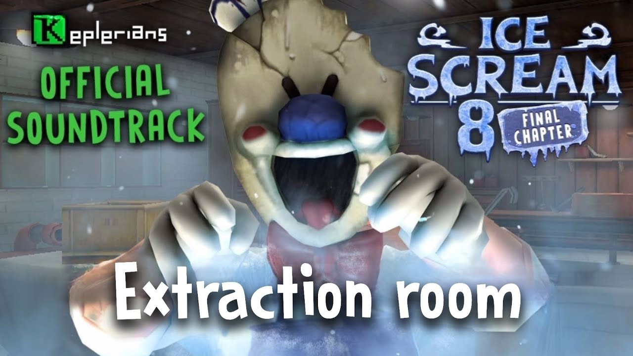 🍧ICE SCREAM 8 OFFICIAL SOUNDTRACK🍧 || 🚪Extraction room🚪 || 🎵KEPLERIANS MUSIC🎵