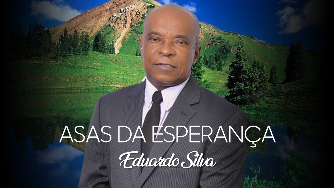 Eduardo Silva - Asas da Esperança