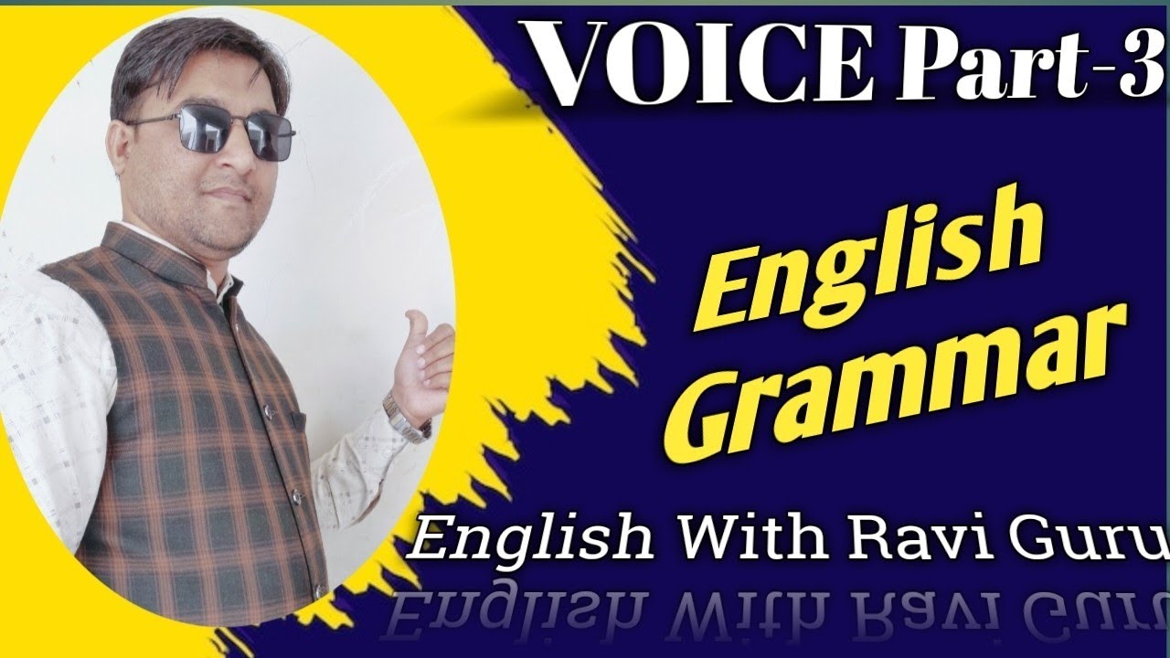 Voice in English Grammar | Voice part-3 |English with Ravi Guru | what is voice |