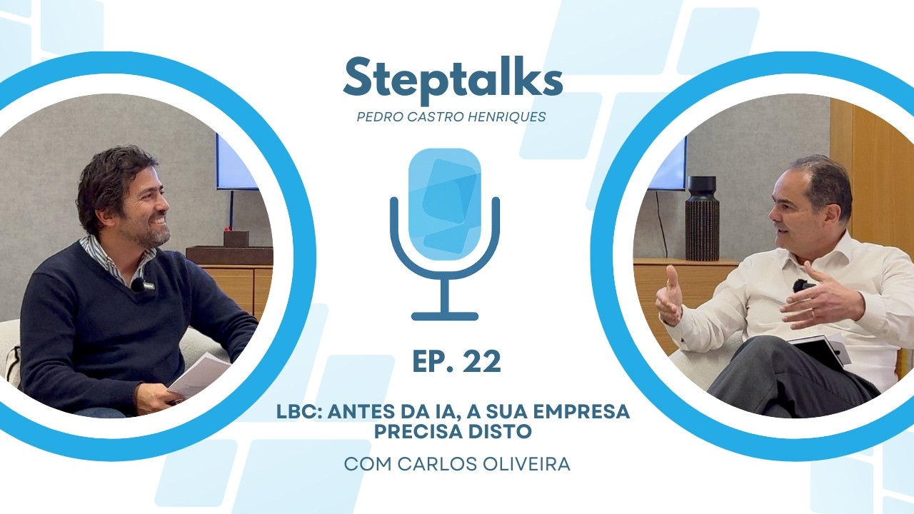 LBC: Antes da IA, a sua empresa precisa disto