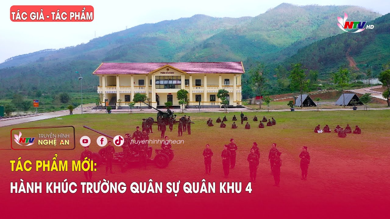Tác phẩm mới: Hành khúc Trường Quân sự Quân khu 4 | Tác giả - Tác phẩm