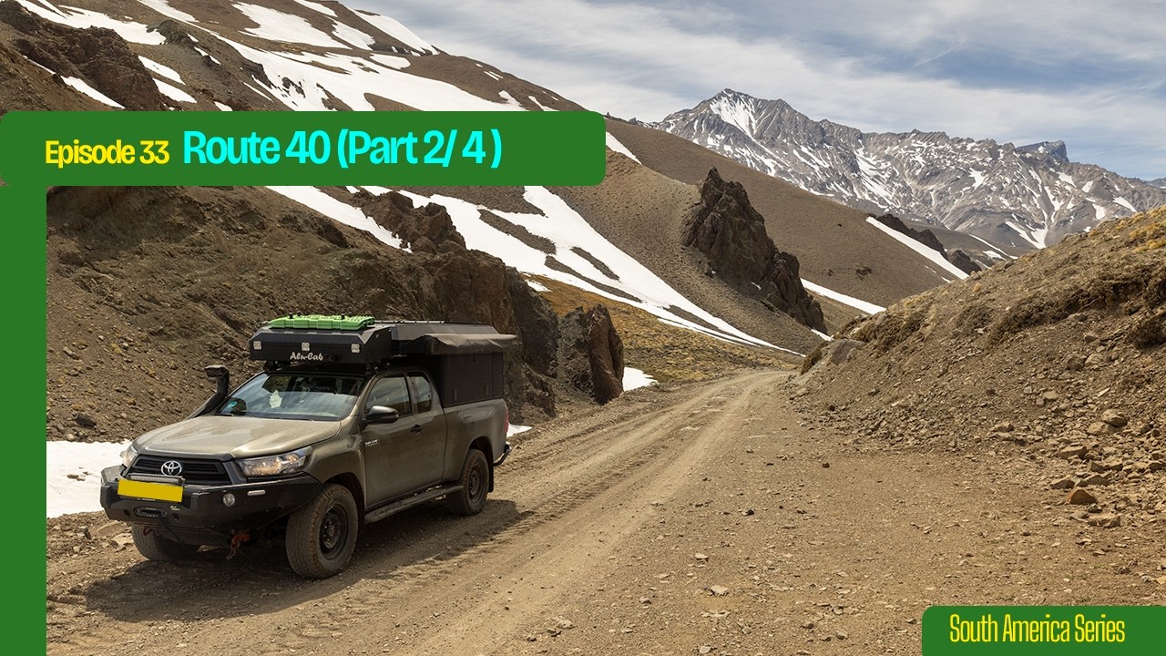 Ep.33  Route 40 (part 2 - Valle Hermoso)