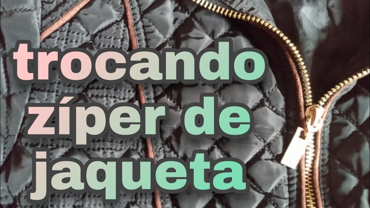 como trocar zíper de jaqueta