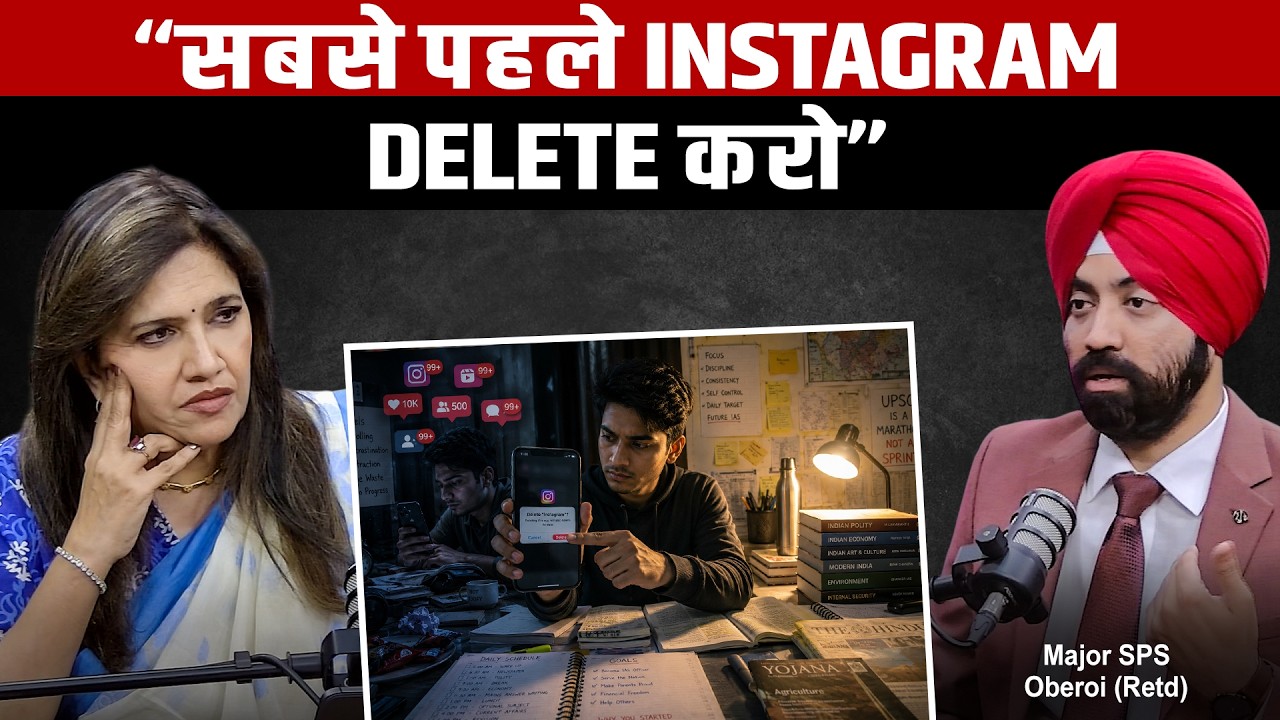 Digital Detox Can Change Your UPSC Prep | Major SPS Oberoi (Retd)
