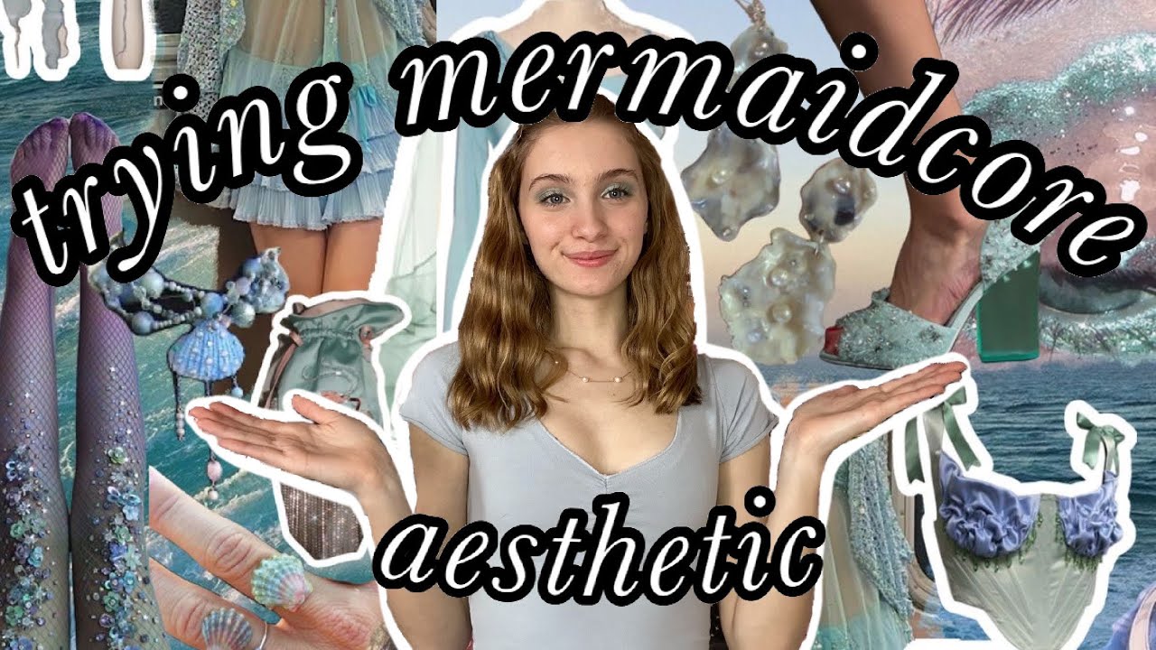 trying the mermaidcore aesthetic! trend guide & outfit try ons 🧜‍♀️