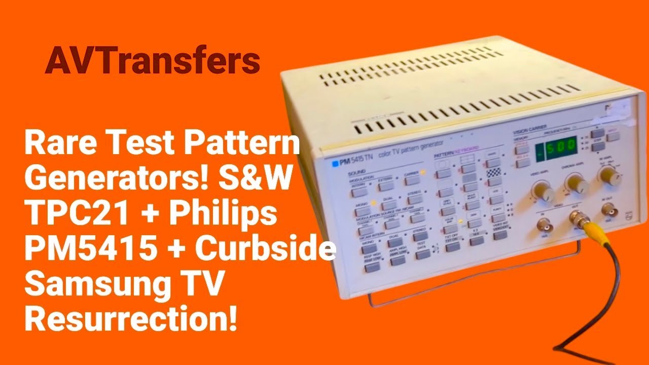 Rare Test Pattern Generators! S&W TPC21 + Philips PM5415 + Curbside Samsung TV Resurrection!
