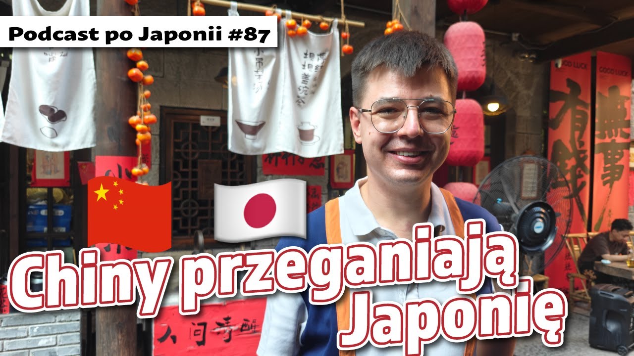 Czy Chiny są bardziej nowoczesne od Japonii? - ft. Mateusz Roy - Podcast Po Japonii #87