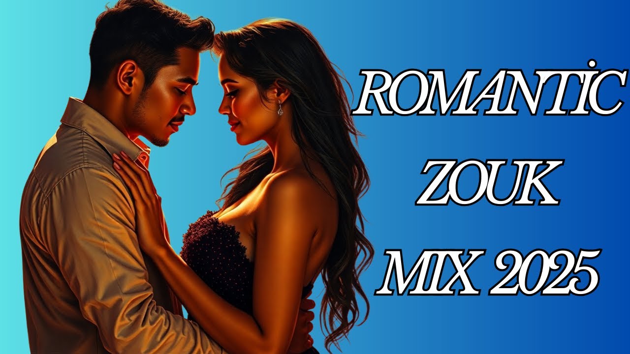 💃 Romantic Zouk Mix 2025 💞 | Deep Emotion & Sensual Dance Beats 🎶| French