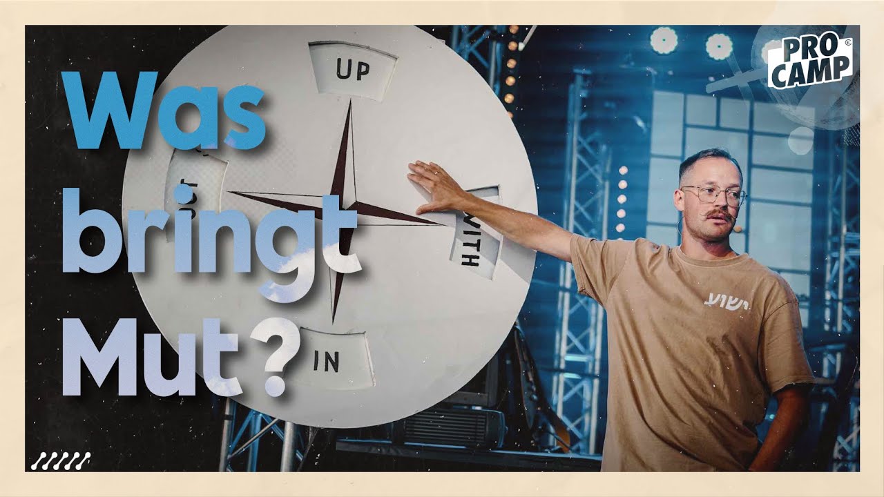ProCamp 2025 || Bibelarbeit Tag 4: Was bringt Mut?