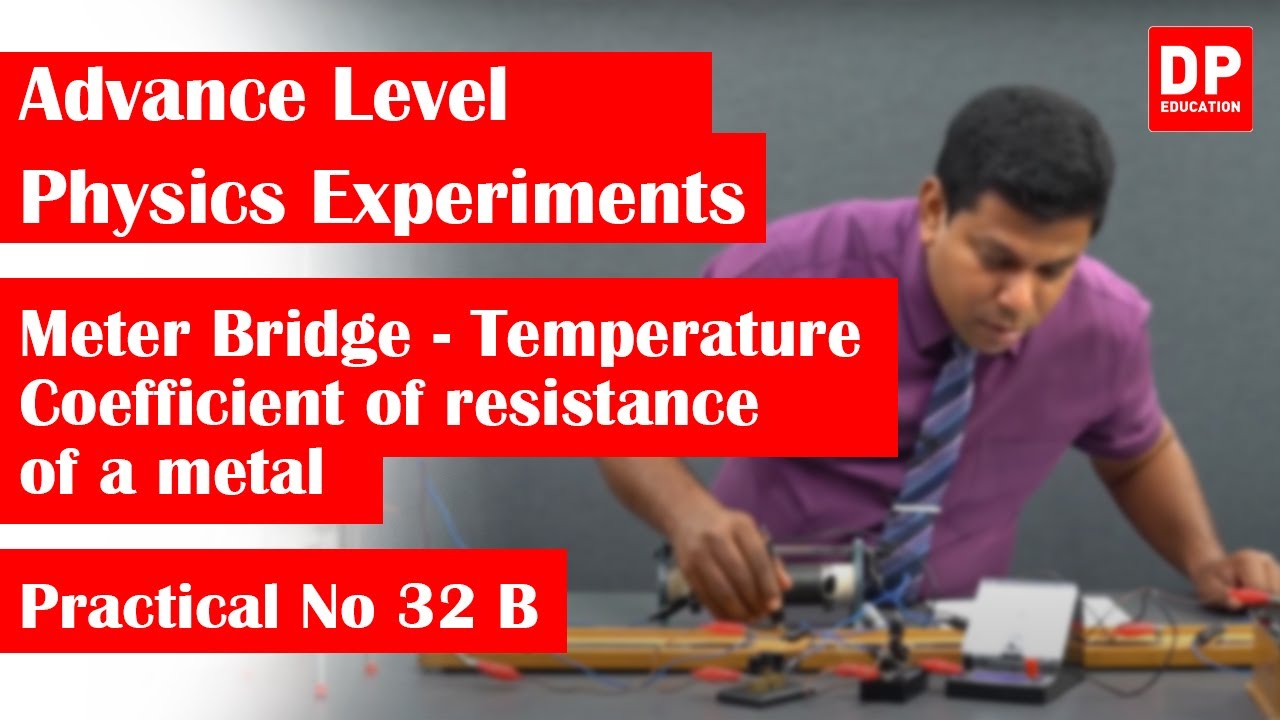 Electricity | Practical No 32B - Meter bridge - Tempeature coefficient of resistance of a metal