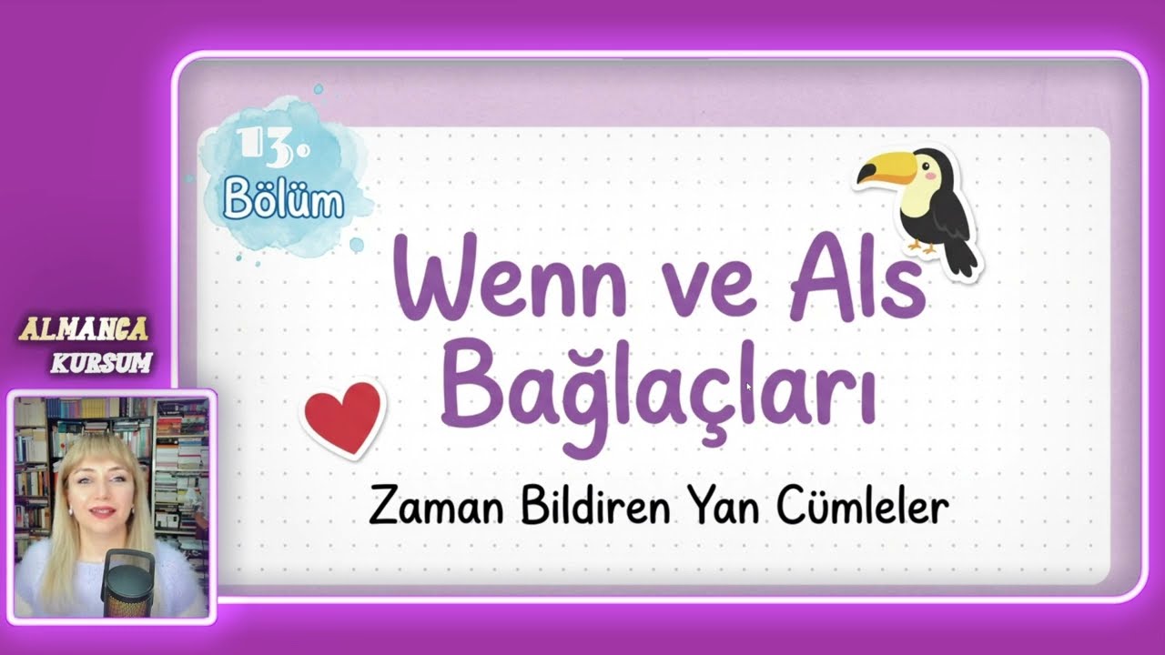Almanca A2-Ders 13:  'Wenn' ve 'Als' Bağlaçları
