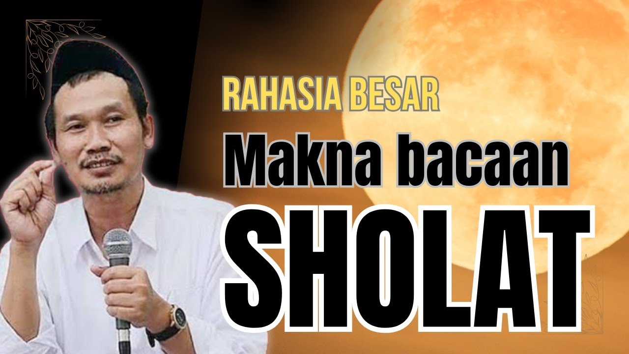 Ngaji akhir bulan sya'ban - Rahasia besar makna bacaan sholat || ngaji Gus Baha