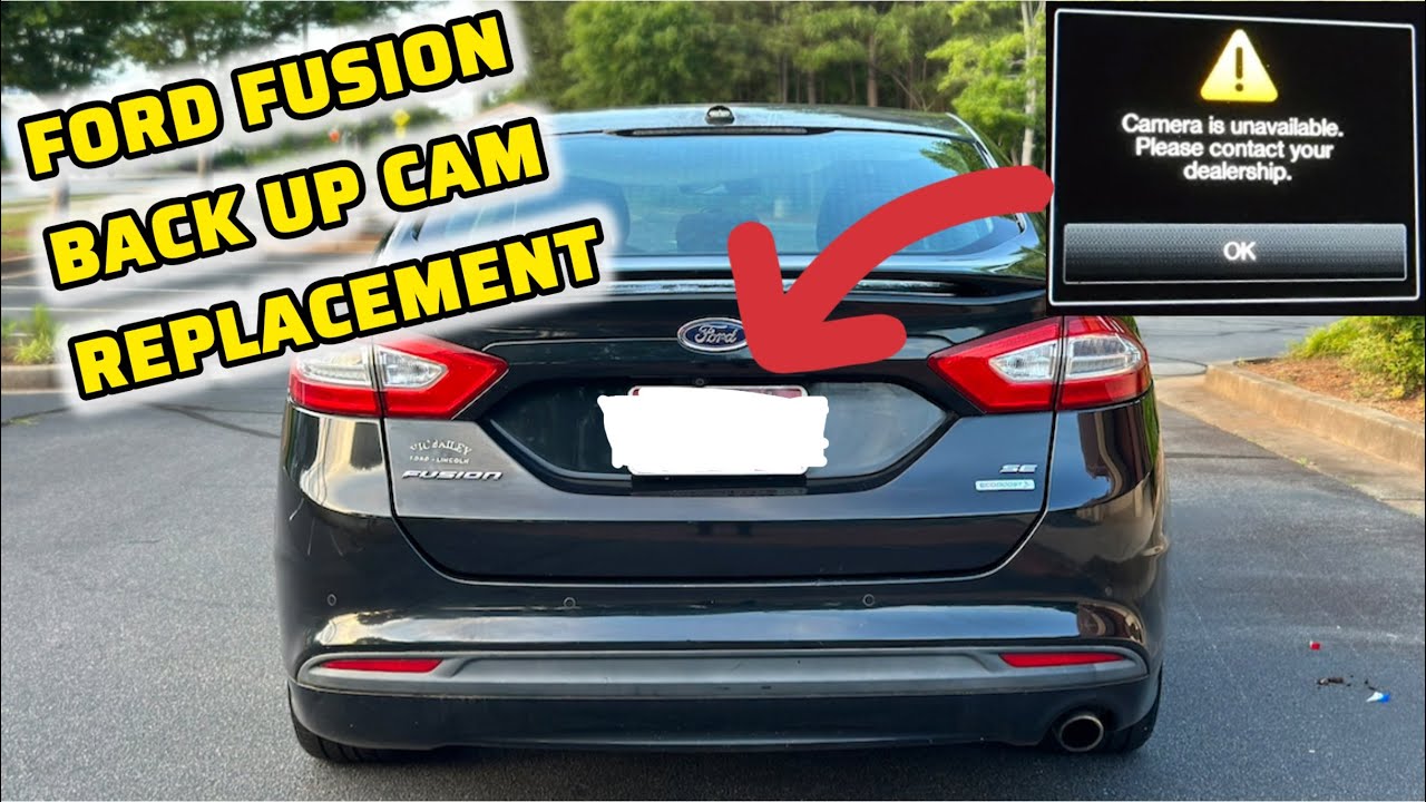 2013 - 2020 Ford Fusion Back Up Camera Replacement