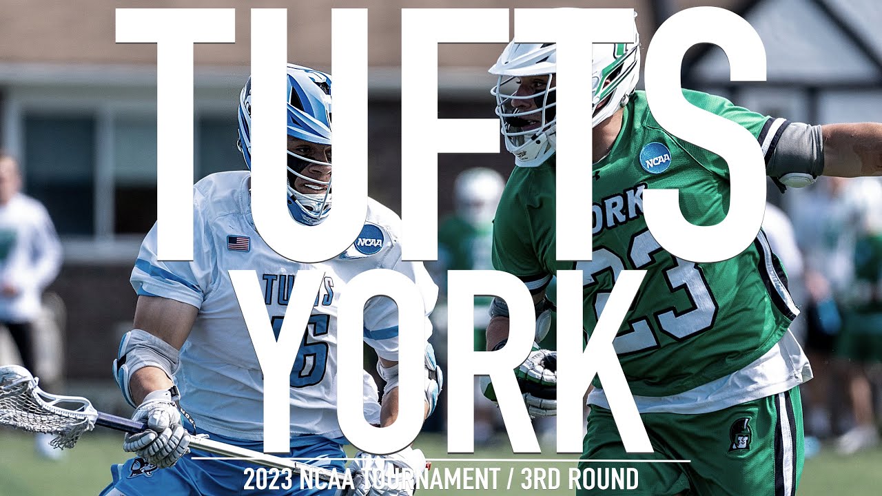 Tufts Lacrosse vs York NCAA 3rd Round / 2023