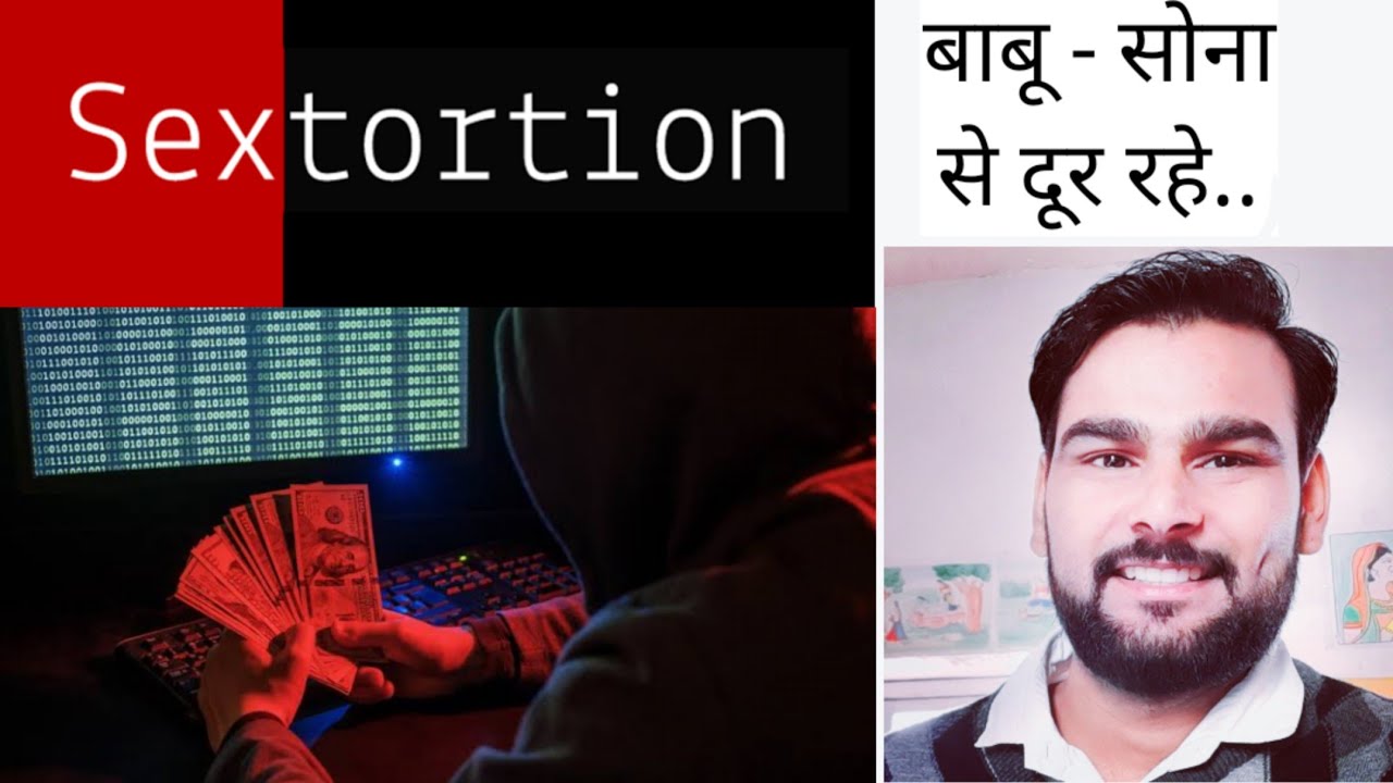 what is a sextortion | sextortion Racket | blackmail